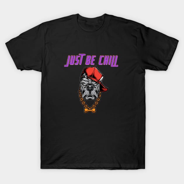 Pug just be chill T-shirt T-Shirt by AWhouse 